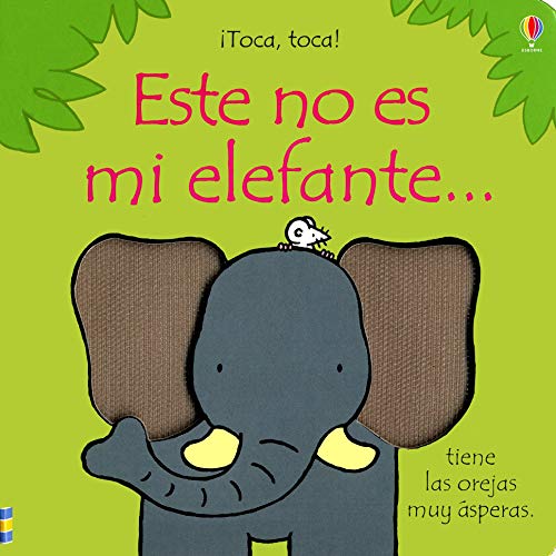 Libro texturizado "Este no es mi elefante...."